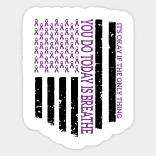 It's Okay If The Only Thing You Do Today Is Breathe Suicide Prevention Sticker